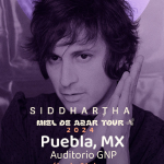 Rumbo al Auditorio GNP, Puebla: Siddhartha