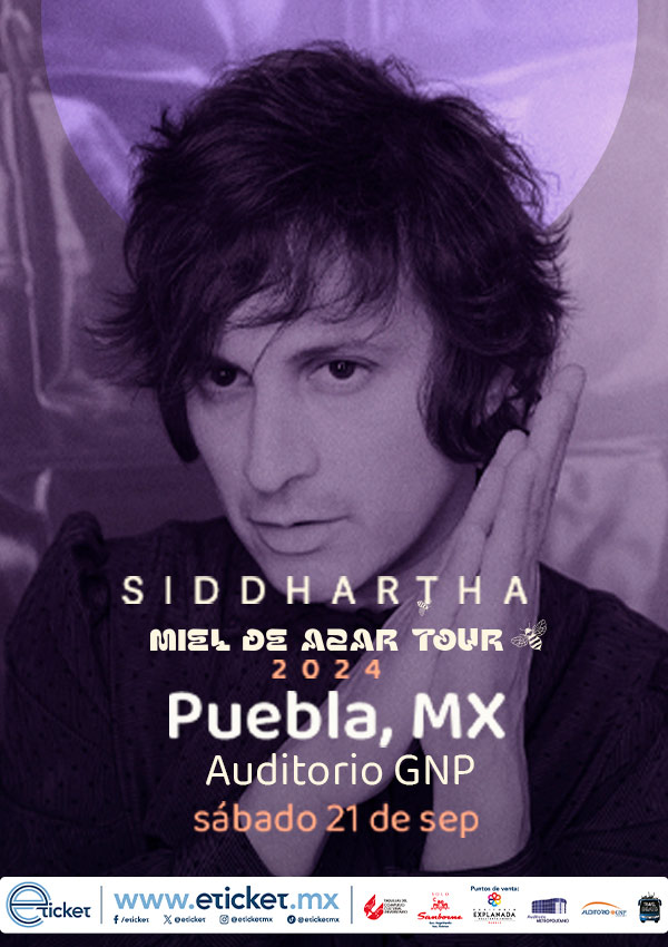 Rumbo al Auditorio GNP, Puebla: Siddhartha