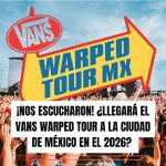 ¿Vans Warped Tour en México en 2026? El creador del festival enciende los rumores