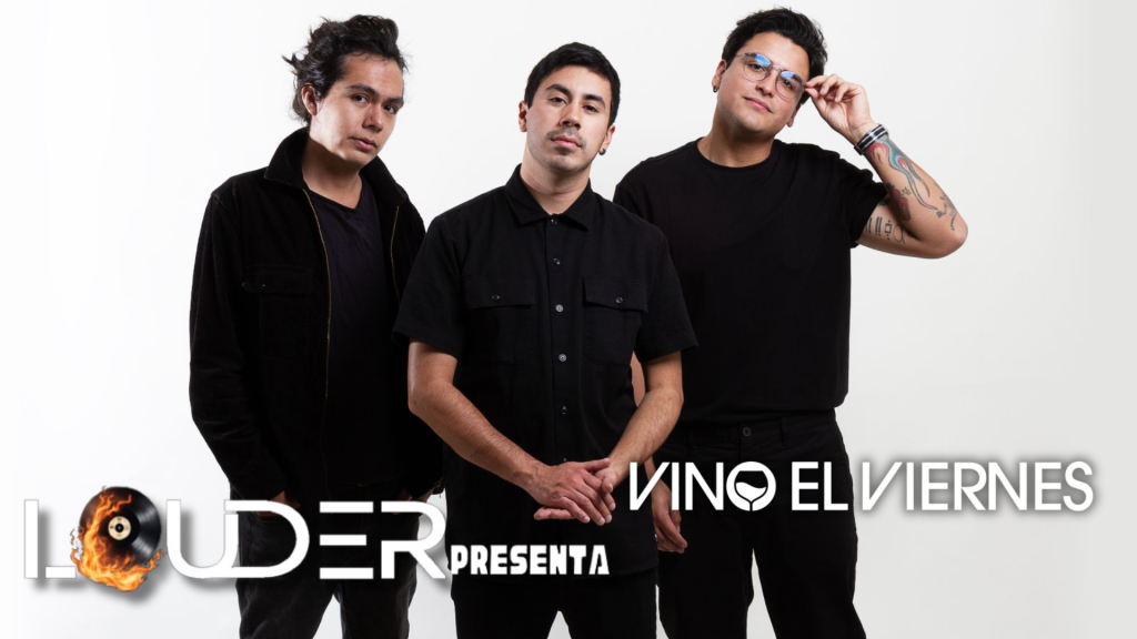 LouderPresenta: Vino el Viernes y el contraste de sentirse vivo
