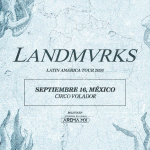 LANDMVRKS debutará en México con su Latin America Tour 2026